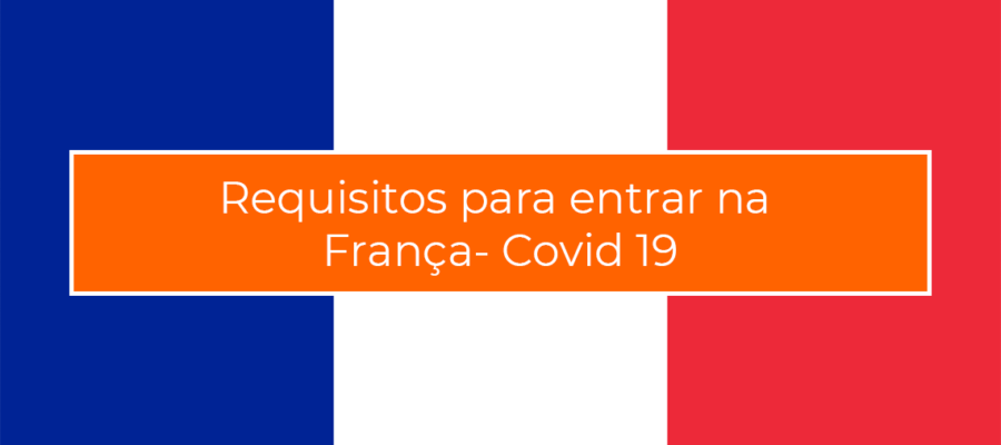 requisitos para entra na França, covid