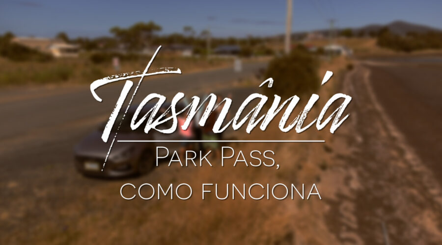 Park Pass Tasmania - Como funciona